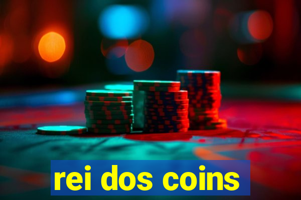 rei dos coins